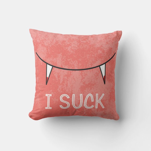 I Suck Cushion (Front)