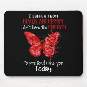 I Suffer From Brain Aneurysm Awareness Butterfly B Mouse Mat