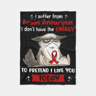 I Suffer From Brain Aneurysm Awareness Fun Cat  Fleece Blanket