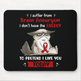 I Suffer From Brain Aneurysm Awareness Fun Cat  Mouse Mat