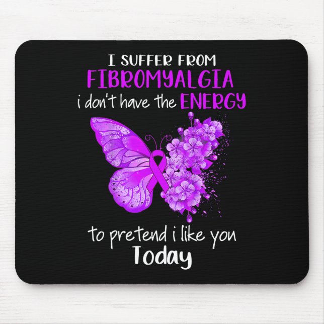 I Suffer From Fibromyalgia Awareness Butterfly Pur Mouse Mat (Front)