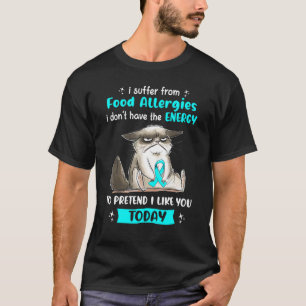 I Suffer From Food Allergies Awareness  Cat T-Shirt