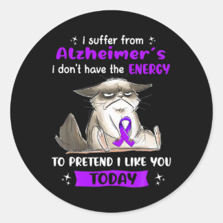 I Suffer From Heimerheimer S Awareness Fun Cat  Classic Round Sticker