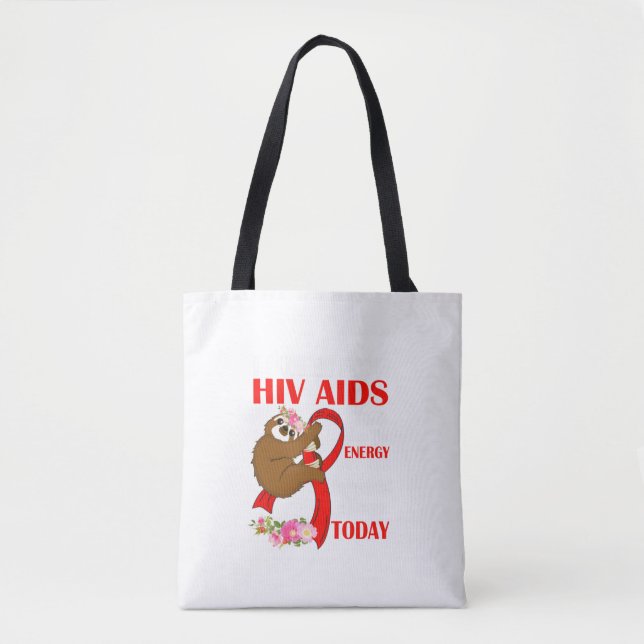 I Suffer From Hiv Aids I Don'T Have Energy To Pret Tote Bag (Front)