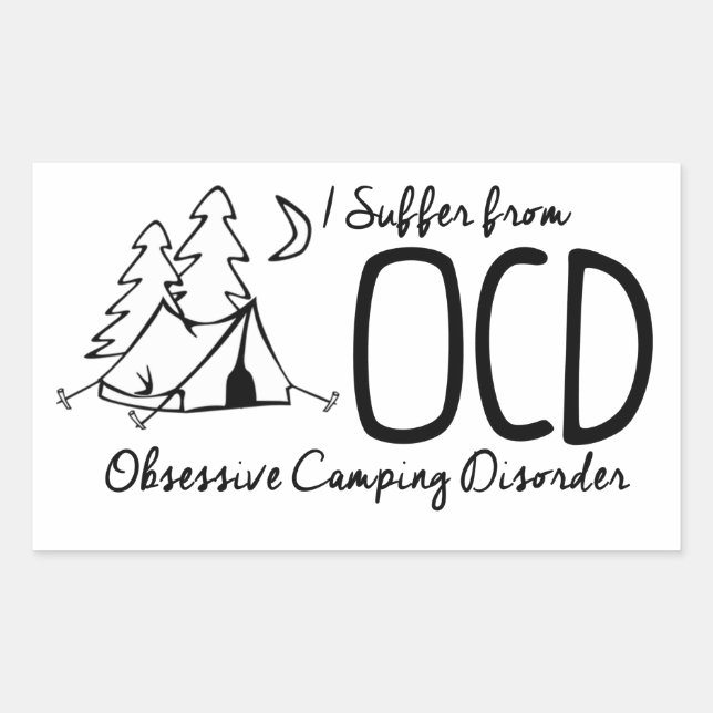 I Suffer From OCD - Obsessive Camping Disorder Rectangular Sticker (Front)