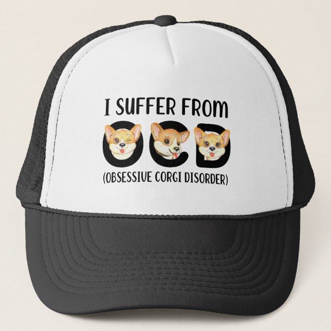 I Suffer From OCD Obsessive Corgi Disorder Pets Trucker Hat (Front)