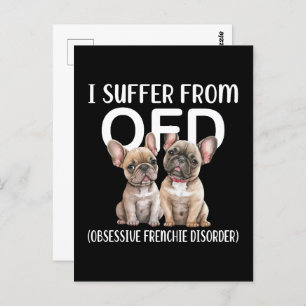 I Suffer From OFD Obsessive Frenchie Disorder Dogs Postcard