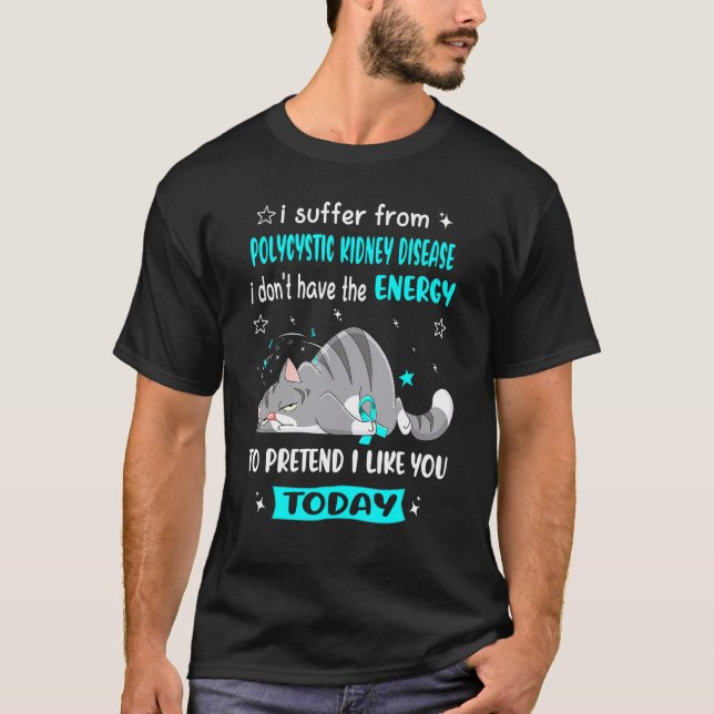 I Suffer From Polycystic Kidney Disease Warrior T-Shirt (Front)