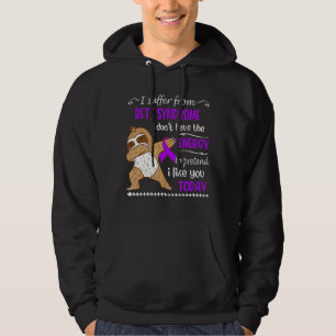 I Suffer From Rett Syndrome I Don't Have Energy Sl Hoodie