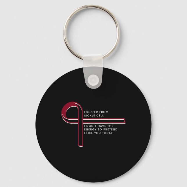 I suffer from Sickle Cell  Key Ring (Front)