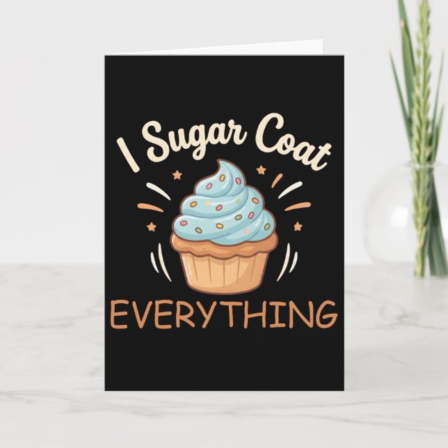 I Sugar Coat Everything Holiday Baking Baker Card (Front)