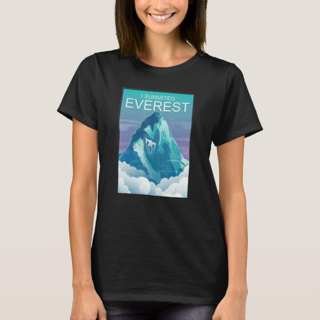I Summited Everest Mountain Summit T-Shirt (Front)