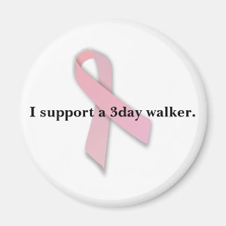 I support a 3day walker. magnet