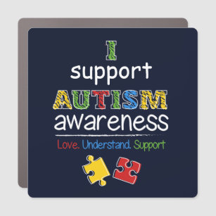 I Support Autism Awareness Love Understand Car Magnet