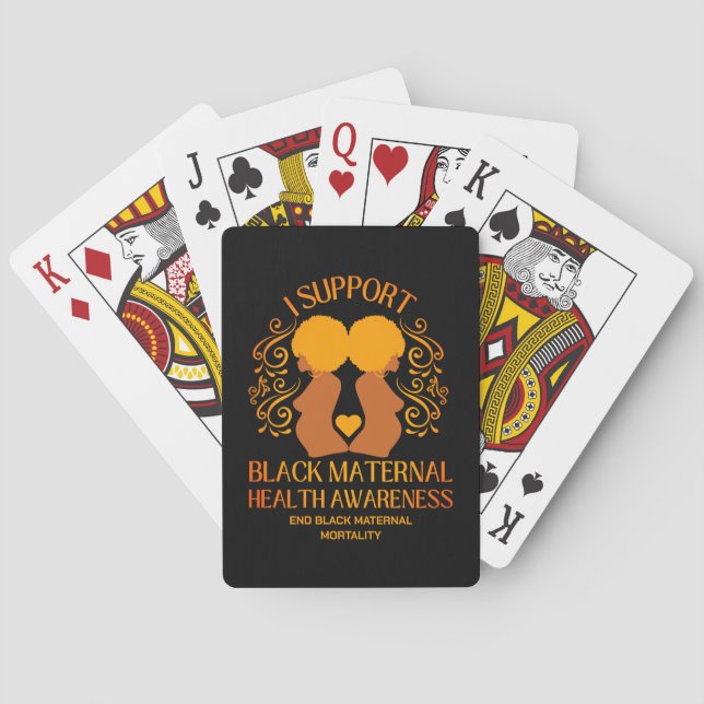 I Support BLACK MATERNAL HEALTH AWARENESS Mum Playing Cards (Back)