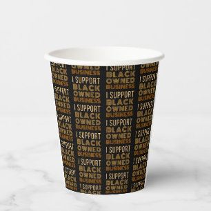 I Support Black-Owned Business Paper Cups