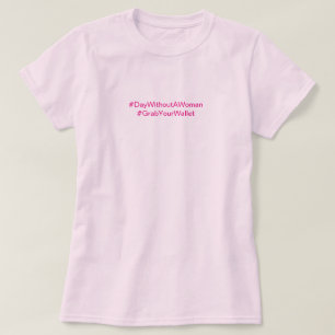 I Support Businesses That Support Women T-Shirt