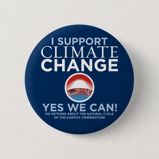 I Support Climate Change - Obama Parody Button (Front)