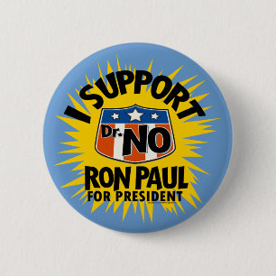 I Support Dr. No Ron Paul Button
