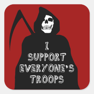 I Support Everyone's Troops Square Sticker