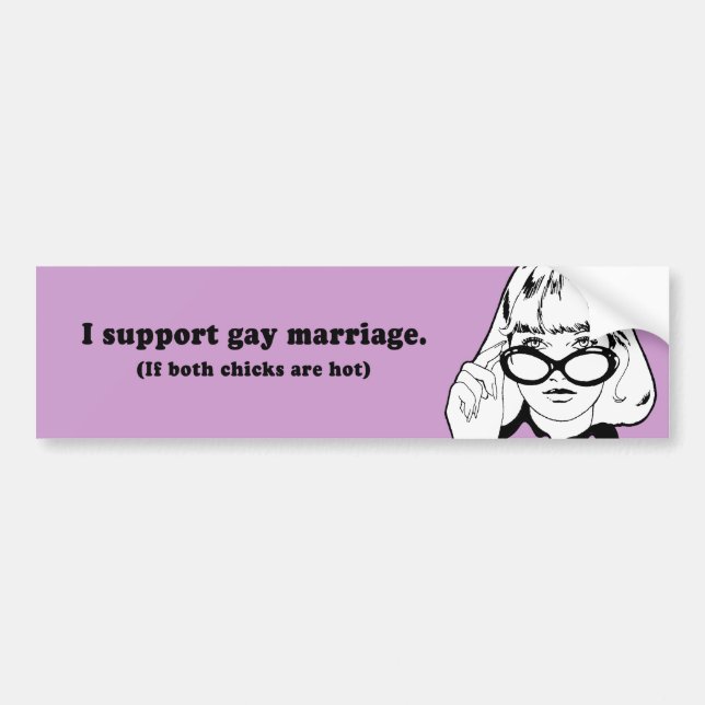 I SUPPORT GAY MARRIAGE BUMPER STICKER (Front)