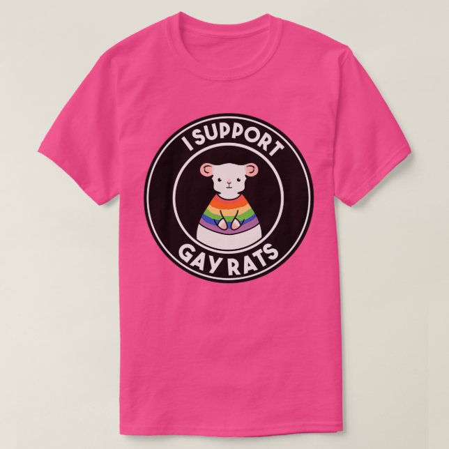 I Support Gay Rats T-Shirt (Design Front)