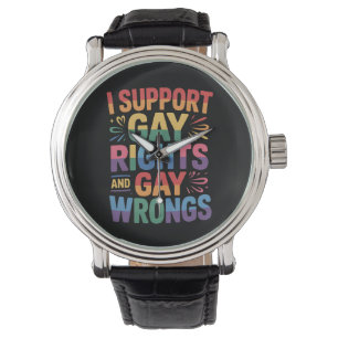 I Support Gay Rights And Gay Wrongs LGBTQ Ally Watch
