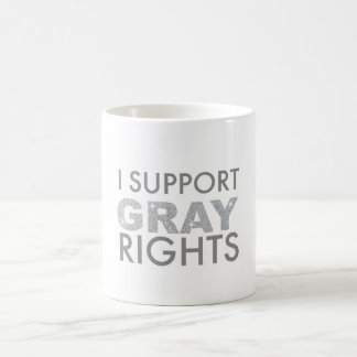 I Support Grey Rights Coffee Mug