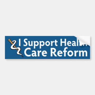 I Support Health Care Reform Bumper Sticker