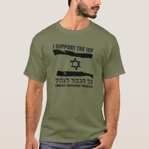 I support Idf Israel Defence Forces Army military  T-Shirt