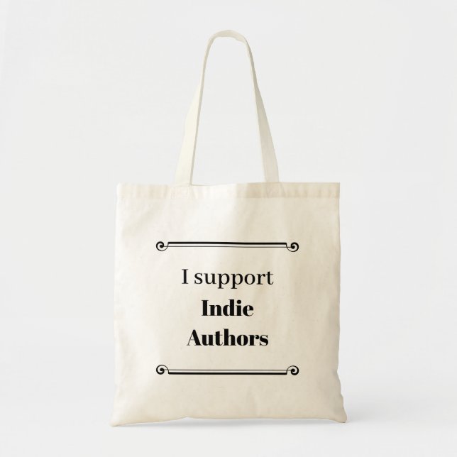 I Support Indie Authors Tote Bag (Front)