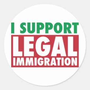 I Support Legal Immigration Classic Round Sticker