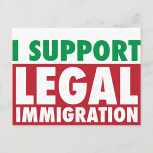 I Support Legal Immigration Postcard