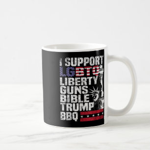 I Support Lgbtq Liberty Guns Bible Trump Bbq  Coffee Mug