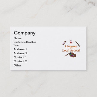 I Support Local Artists Business Card