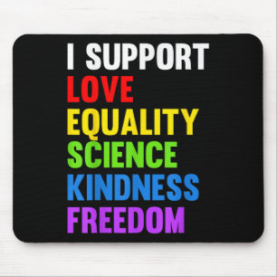 I Support Love Equality Science Human Rights Blm L Mouse Mat