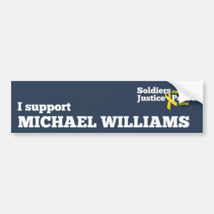 I support Michael Williams bumper sticker