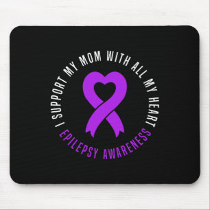 I support Mum with all my heart Epilepsy Warrior M Mouse Mat
