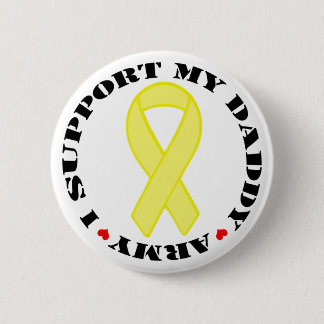 I Support My Daddy - Army 6 Cm Round Badge