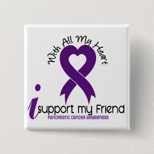 I Support My Friend Pancreatic Cancer 15 Cm Square Badge