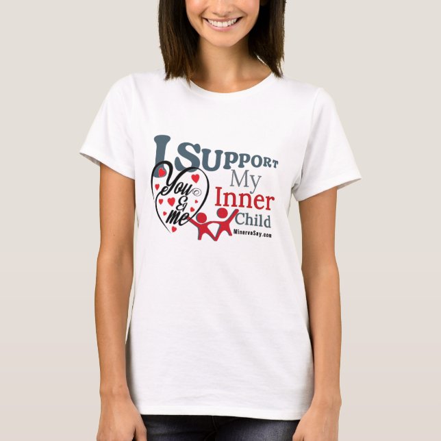 I Support My Inner Child (light) T-Shirt (Front)