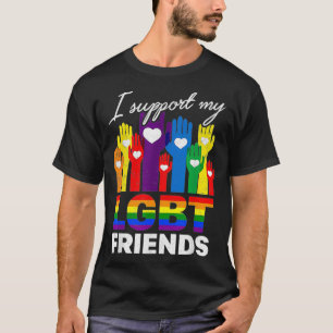 I Support My LGBT Friends LGBTQ Gay Lesbian Awaren T-Shirt