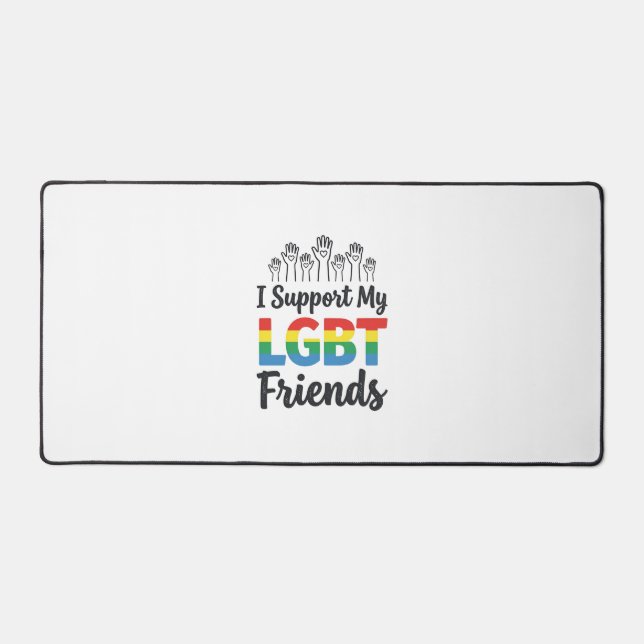 I Support My LGBT Friends Rainbow Pride Vector Des Desk Mat (Front)
