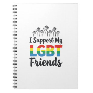 I Support My LGBT Friends Rainbow Pride Vector Des Notebook