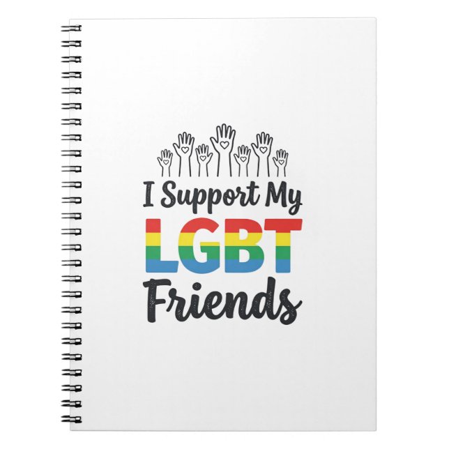 I Support My LGBT Friends Rainbow Pride Vector Des Notebook (Front)