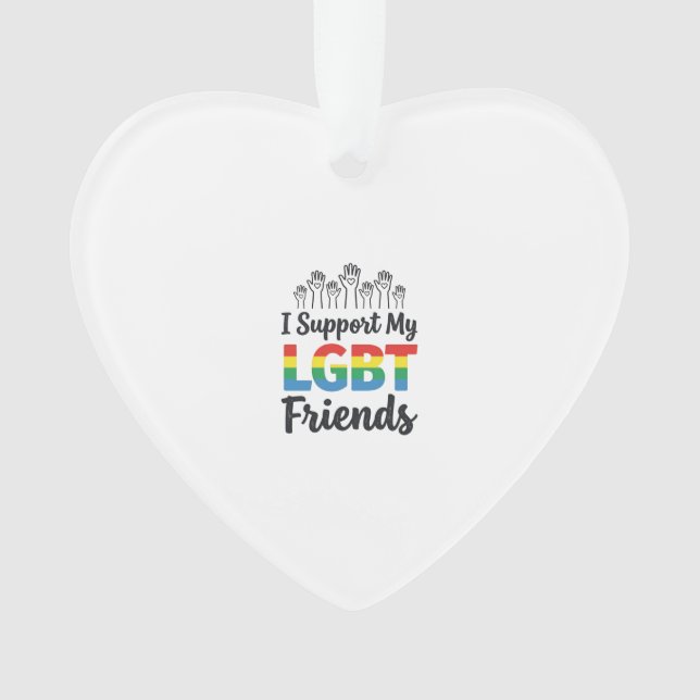 I Support My LGBT Friends Rainbow Pride Vector Des Ornament (Front)