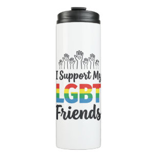 I Support My LGBT Friends Rainbow Pride Vector Des Thermal Tumbler