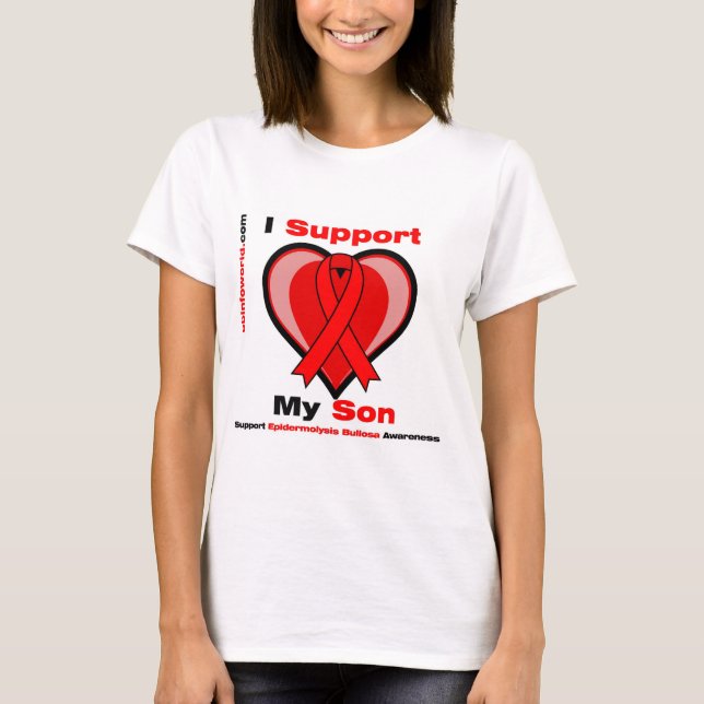 I Support my Son (Epidermolysis Bullosa Awareness) T-Shirt (Front)