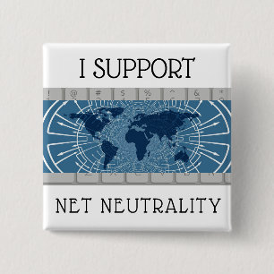 I SUPPORT NET NEUTRALITY BUTTON