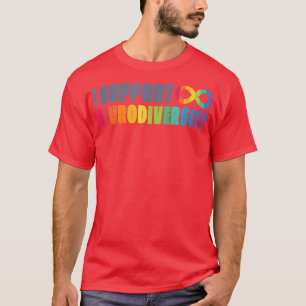 I support neurodiversity Autism Awareness ASD ADHD T-Shirt